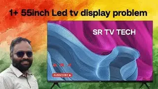 Oneplus 55inch led tv display problem      Contact SR TV TECH   DHONE