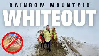 Rainbow Mountain FAIL | Whiteout | Rainy Season Peru | Travel Vlog