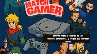 MATCH GAMER:  TESOROS OCULTOS de PS1 💎 Rarezas, joyas y juegos que DEBEN VOLVER