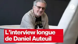 L'interview longue de Daniel Auteuil, qui sort son film &laquo; Le fil &raquo;