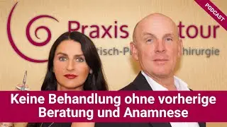 Praxis Contour Podcast | Keine Behandlung ohne vorherige Beratung und Anamnese