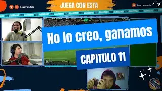 Juega Con Esta - Ganamos??? En serio??? | Capítulo # 11