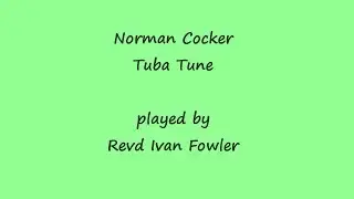 Norman Cocker: Tuba Tune