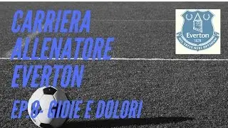 GIOIE E DOLORI😂😭 - CARRIERA ALLENATORE FIFA 17 EVERTON