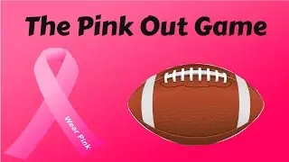 The Pink Out Game