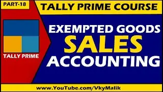 Exempted Goods Sale Entry in Tally Prime | Exempted Goods Under GST | Tally Prime Complete Course