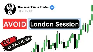 ICT Mentorship Month 08 Explained | When NOT To Trade London Session (AVOID These Traps 🚫)