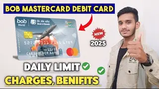 BOB MasterCard Classic Debit Card Limit Charges Benifits । BOB Debit Card Charges। BOB Atm Card 2025