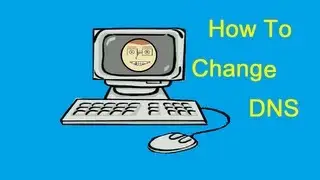 How to Change your DNS