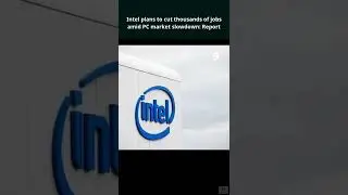 Intel plans to cut thousands of jobs amid PC market slowdown: Report