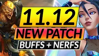 ALL NEW PATCH 11.12 Changes - MASSIVE Champion Buffs and Nerfs -  LoL Meta Guide