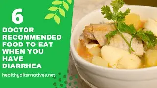 6 Doctor Recommended Food To Eat When You Have Diarrhea