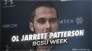 OL Jarrett Patterson | BGSU Week | Notre Dame Football 2019