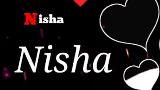 Nisha whataapp status | Nisha name meaning | Nisha name whatsapp status | Nisha ke meaning