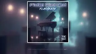Fidel Wicked - Flashback (Official Audio HD)