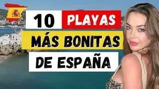 🇪🇸 TOP 10 Playas de ESPAÑA que NO Conocías