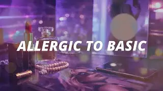 ALLERGIC TO BASIC by Happy Onion - Lyric Video - R&B