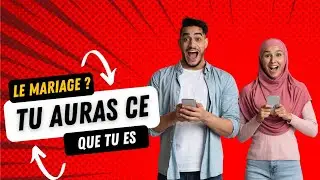 Le mariage ? Tu auras ce que tu es