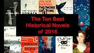 The Ten Best Historical Novels of 2016