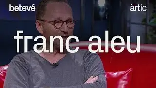 Entrevista a Franc Aleu: &ldquo;Suspendria funcions fins que es resolgui el problema&rdquo; - &Agrave;rtic | betev&eacute;