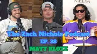 The Matt Klotz Interview | ZNP EP. 38