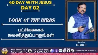 LOOK AT THE BIRDS | பட்சிகளைக் கவனித்துப்பாருங்கள்| Rev. Devan Dhanam