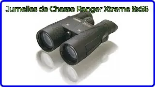 AVIS (2025) : Jumelles de Chasse Ranger Xtreme 8x56. D&Eacute;TAILS ESSENTIELS