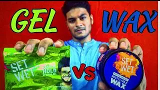 Set Wet Hair Wax vs Gel | 5 Advises For Hair Products | Best Hair Products In India
