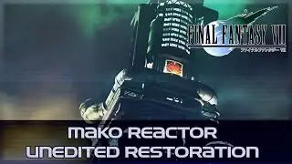 Mako Reactor - Final Fantasy VII Unedited Restoration