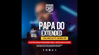 Papa_-_Do__Xtended_-_Dx_Uncle_X_FTC_Omen211_(DJ Nelson Pro)