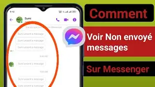 Comment voir les messages non envoyés sur Messenger 2024 | Voir les messages supprimés sur Messenger