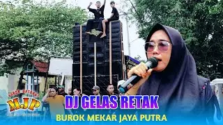 DJ GELAS RETAK VOC. JENI BUROK MEKAR JAYA PUTRA SHOW PLAYANGAN DUSUN 1 GEBANG CIREBON 