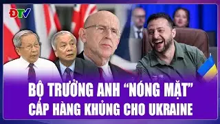 TIÊU ĐIỂM QUỐC TẾ:Bộ trưởng Quốc phòng Anh “nóng mặt” trả thù ông Putin,cấp cho Ukraine “hàng khủng”