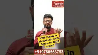 NIOS | Study in abroad with NIOS | Option for NIOS student | Crown Immigration