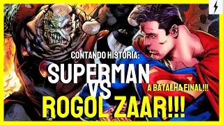 FEZ ELE SANGRAR!!! SUPERMAN VS ROGOL ZAAR!!! CONTANDO HIST&Oacute;RIA - SUPERMAN: NAS M&Atilde;OS DE ROGOL ZAAR!!!