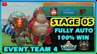 Limited Challenge Barbaric Journey Stage 5 Auto Mode (Event Team) | Lords Mobile