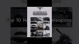 Top 10 Nazi&rsquo;s Secret Weapons of WW2