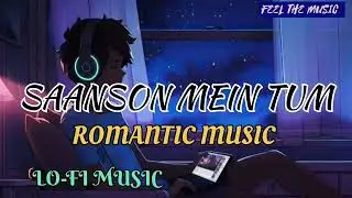 Saanson Mein Tum | Love Story Song | New Hindi Romantic Song 2026