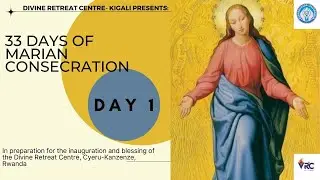 33 DAYS OF CONSECRATION TO MARY    DAY 1