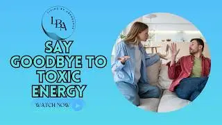How to Identify and Exit Toxic Interactions for Living By Abundance