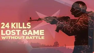 24 KILLS LOST GAME | WITHOUT BATTLE |