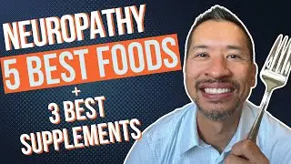 Neuropathy Sufferers Need to Know About These 5 Foods and 3 Supplements