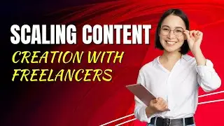 Tips To Outsourcing Content Creation To Freelancers | Virtual Assistants For Content Creation