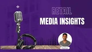 Retail Media Insights | Season 1 | Trailer
