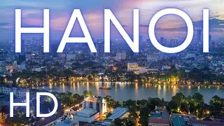 Hanoi, Vietnam in HD: Stunning Drone Footage