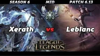 LoL - Xerath vs Leblanc Season 6 Mid Gameplay - League of Legends