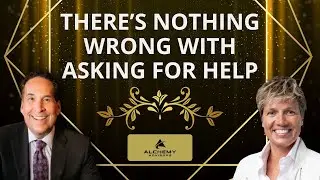 There&rsquo;s Nothing Wrong With Asking For Help - Esther Wildenberg