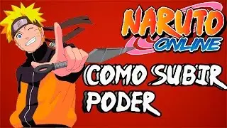 GUIA COMO SUBIR PODER Y NIVEL NARUTO ONLINE