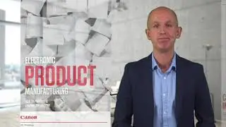 Getting the most from 3D printing in electronics &ndash; Canon Whitepaper