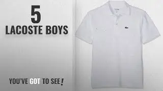 Top 10 Lacoste Boys [2018]: Lacoste Boy's Polo Shirt